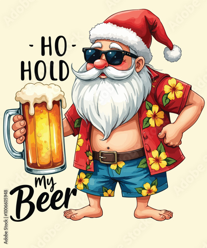 Funny Santa "Ho Ho Hold My Beer" Christmas Graphics vector Design