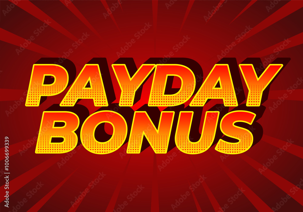 Payday bonus. Text effect for promotional ads or social media Payday bonus. Text effect for promotional ads or social media