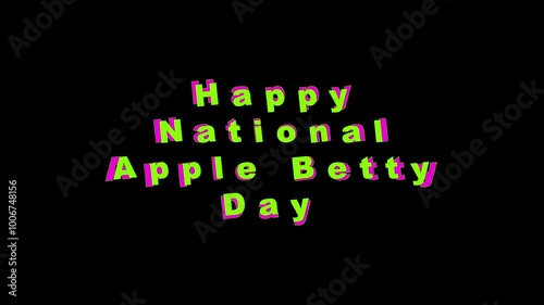 Text on black background, pop up colorful Happy National Apple Betty Day on October 5th. Suitable for social media posts, blog graphics, and marketing materials