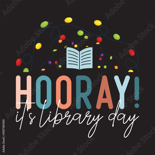 HOORAY! It's Library Day