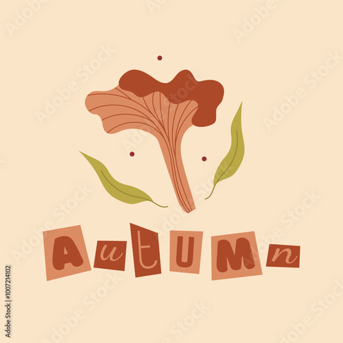 Square postcard with chanterelle, leaves and inscription autumn. Collage lettering with cut out letters.Hand drawn vector illustration in flat, doodle style. Brown mushroom with dots.