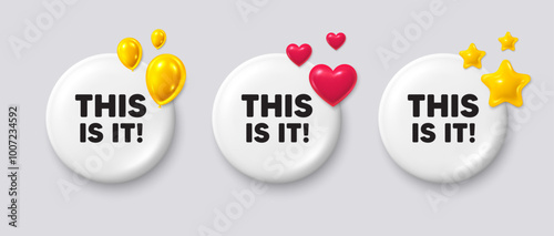 White buttons with 3d icons. This is it tag. Special offer sign. Super promotion symbol. This is it button message. Banner badge with balloons, stars, heart. Social media icons. Vector