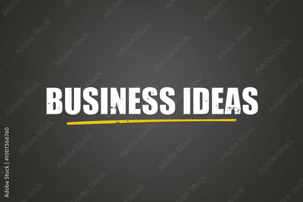 Business Ideas. A blackboard with white text. Illustration with grunge text style. Business Ideas. A blackboard with white text. Illustration with grunge text style.