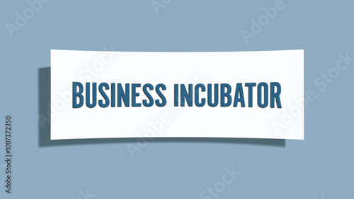 Business Incubator. A card isolated on blue background.