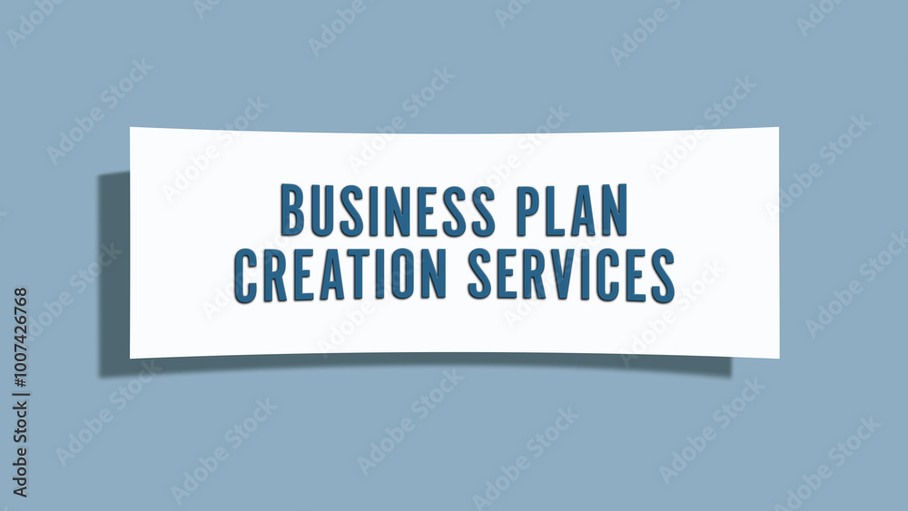 Business Plan Creation Services. A card isolated on blue background. Business Plan Creation Services. A card isolated on blue background.