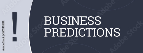 Business Predictions. A blue banner illustration with white text.