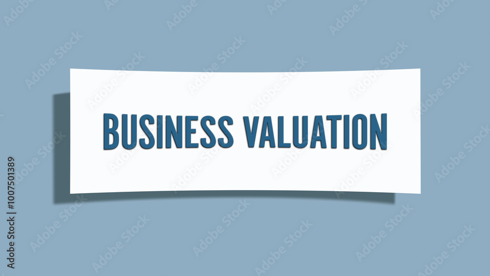 Business Valuation.. A card isolated on blue background. Business Valuation.. A card isolated on blue background.