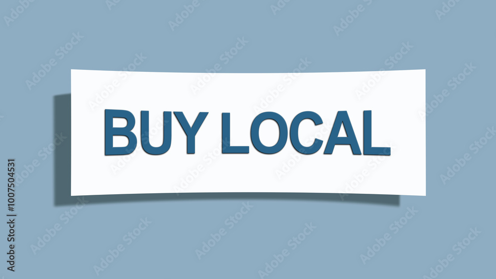 Buy Local. A card isolated on blue background. Buy Local. A card isolated on blue background.