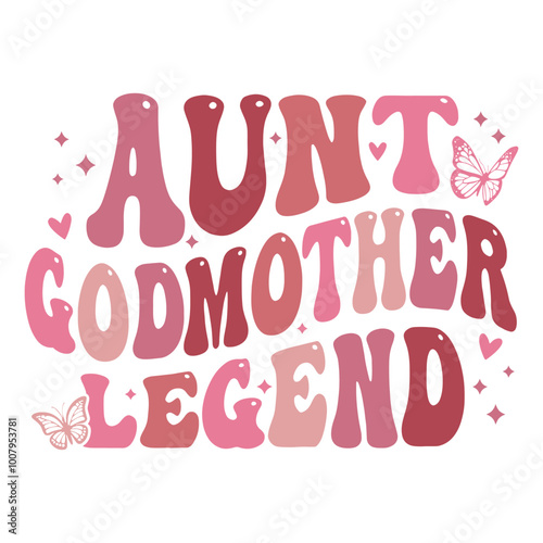 Retro Groovy Aunt Godmother Legend Pink Butterfly eps