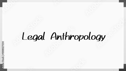 Legal Anthropology のホワイトボード風イラスト