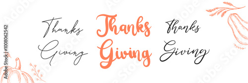 Set of Celebration lettering Happy Thanksgiving day for postcard, icon, logo or badge. Give thanks! Hand drawn Thanksgiving lettering typography poster.