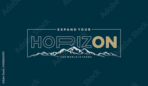 Expand horizon, explorer, abstract typography motivational quotes modern design slogan. Vector illustration graphics print t shirt, apparel, background, poster, banner, postcard or social media