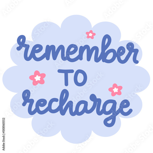 Remember to recharge colorful playful quote affirmation vector 