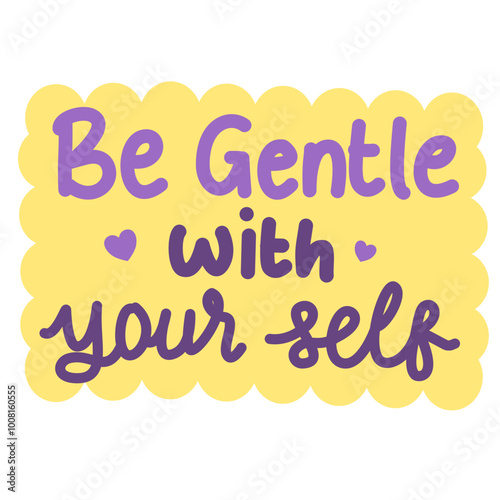 Be gentle with your self colorful playful quote affirmation vector 