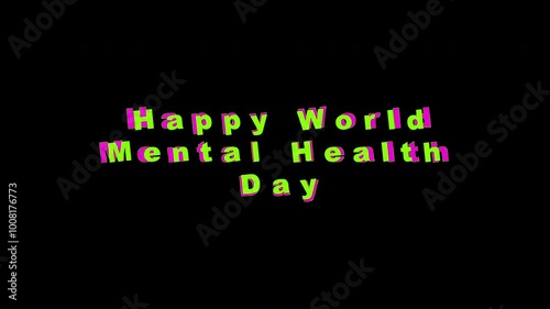 Text on black background, pop up colorful Happy World Mental Health Day on October 10th. Suitable for social media posts, blog graphics, and marketing materials
