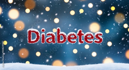 Wallpaper Mural diabetes lettering on winter snow holidays blurred lights bokeh background Torontodigital.ca