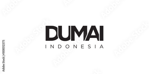 Dumai in the Indonesia emblem. The design features a geometric style, vector illustration with bold typography in a modern font. The graphic slogan lettering. photo