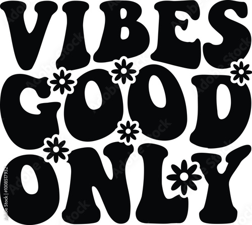 Good Vibes Only photo