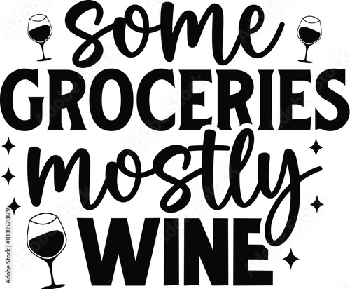Some Groceries Mostly Wine