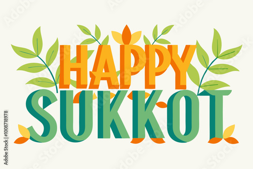 Festive sukkot greeting with colorful leaves and bold typography