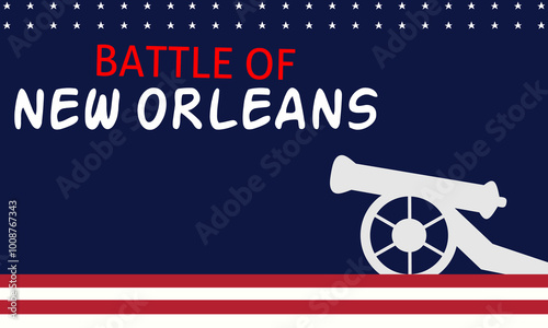 Battle of New Orleans. Battle of New Orleans, perfect for social media post, banner design.