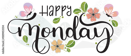 Happy MONDAY. Hello Monday vector days of the week with flowers, butterflies and leaves. Illustration (Monday)