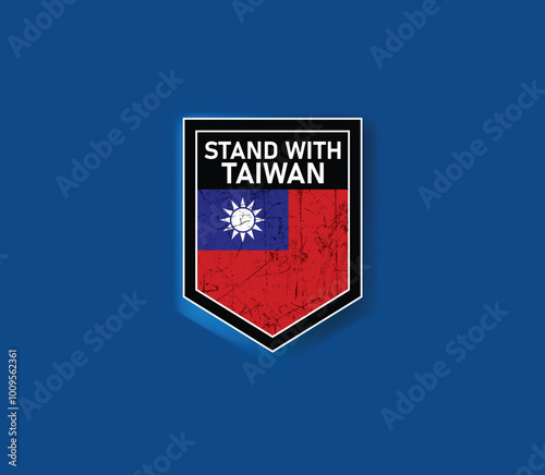 "Stand with Taiwan" - Show your support with this powerful flag and shield design.