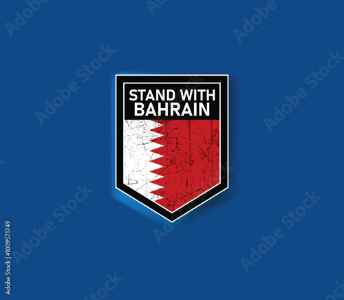 "Stand with Bahrain" - Show your support with this powerful flag and shield design.