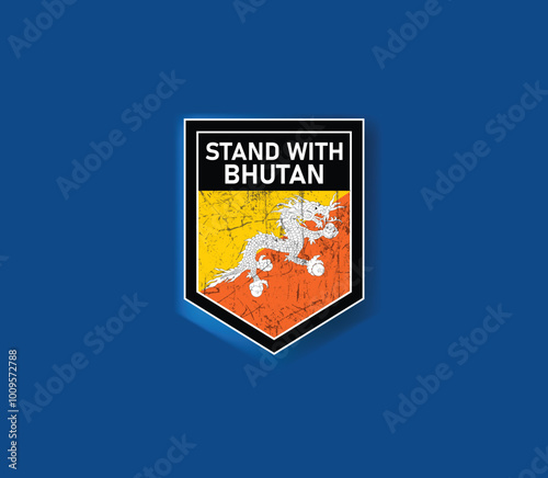 "Stand with Bhutan" - Show your support with this powerful flag and shield design.