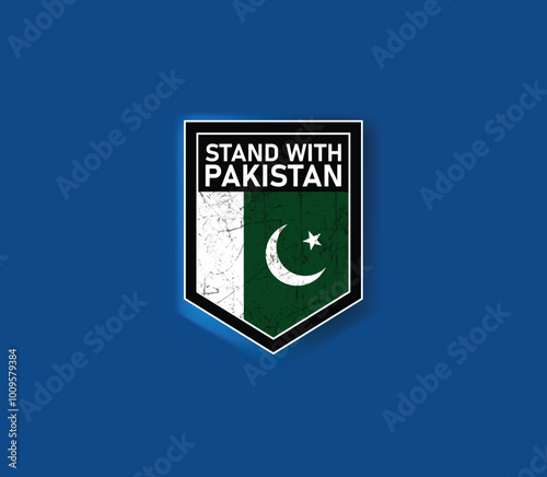 "Stand with Pakistan" - Show your support with this powerful flag and shield design.