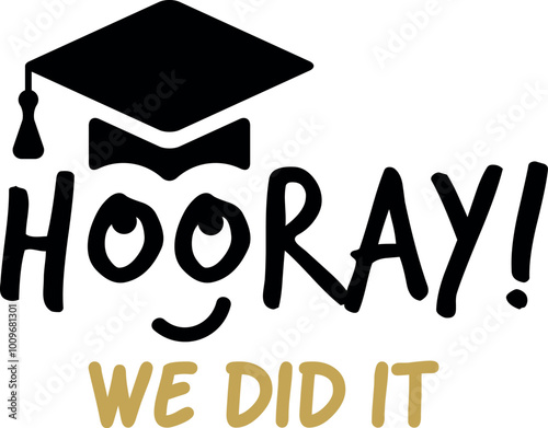 We did it. Graduation label. Academy class celebration