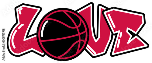 Love - Basket - red, black and white with ball basketball, sport vector graphics for street art - graffiti lettering typography - art illustration - multicolor - writen Word -		