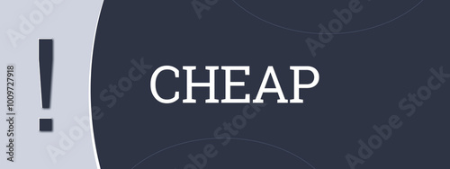 Cheap. A blue banner illustration with white text. photo