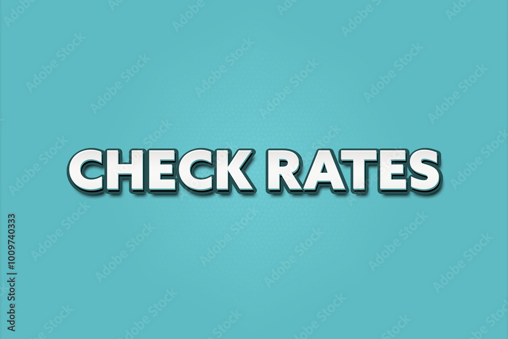 Check rates. A Illustration with white text isolated on light green background. Check rates. A Illustration with white text isolated on light green background.