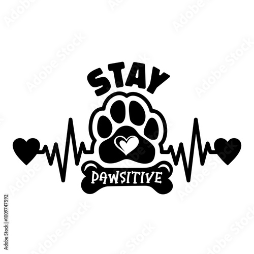 Stay Pawsitive shirt design with heartbeat and paw. Design for cat and dog lovers.	