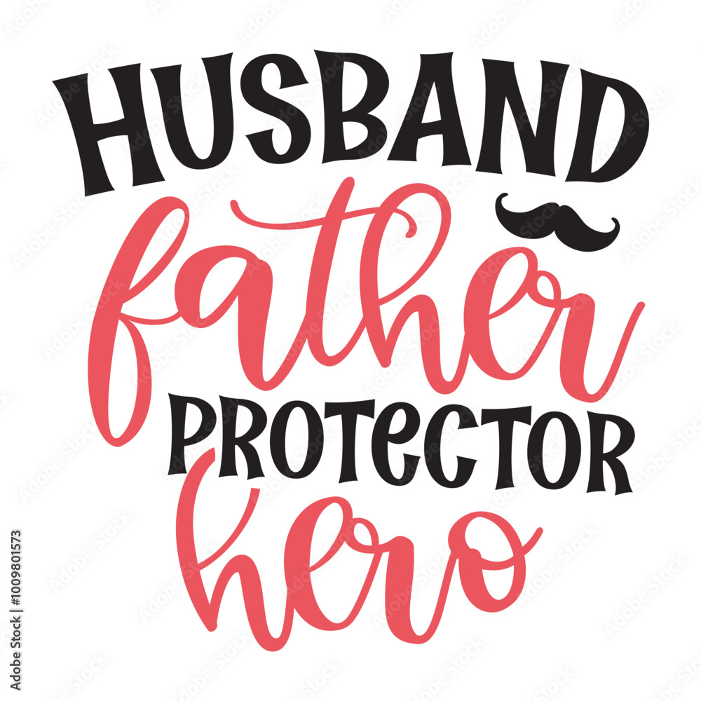 Husband father protector, Dad design, Dad vector, Father's Day Husband father protector, Dad design, Dad vector, Father's Day