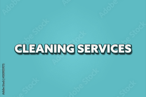 Cleaning Services. A Illustration with white text isolated on light green background.