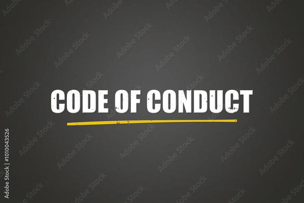 Fototapeta premium Code of Conduct. A blackboard with white text. Illustration with grunge text style.