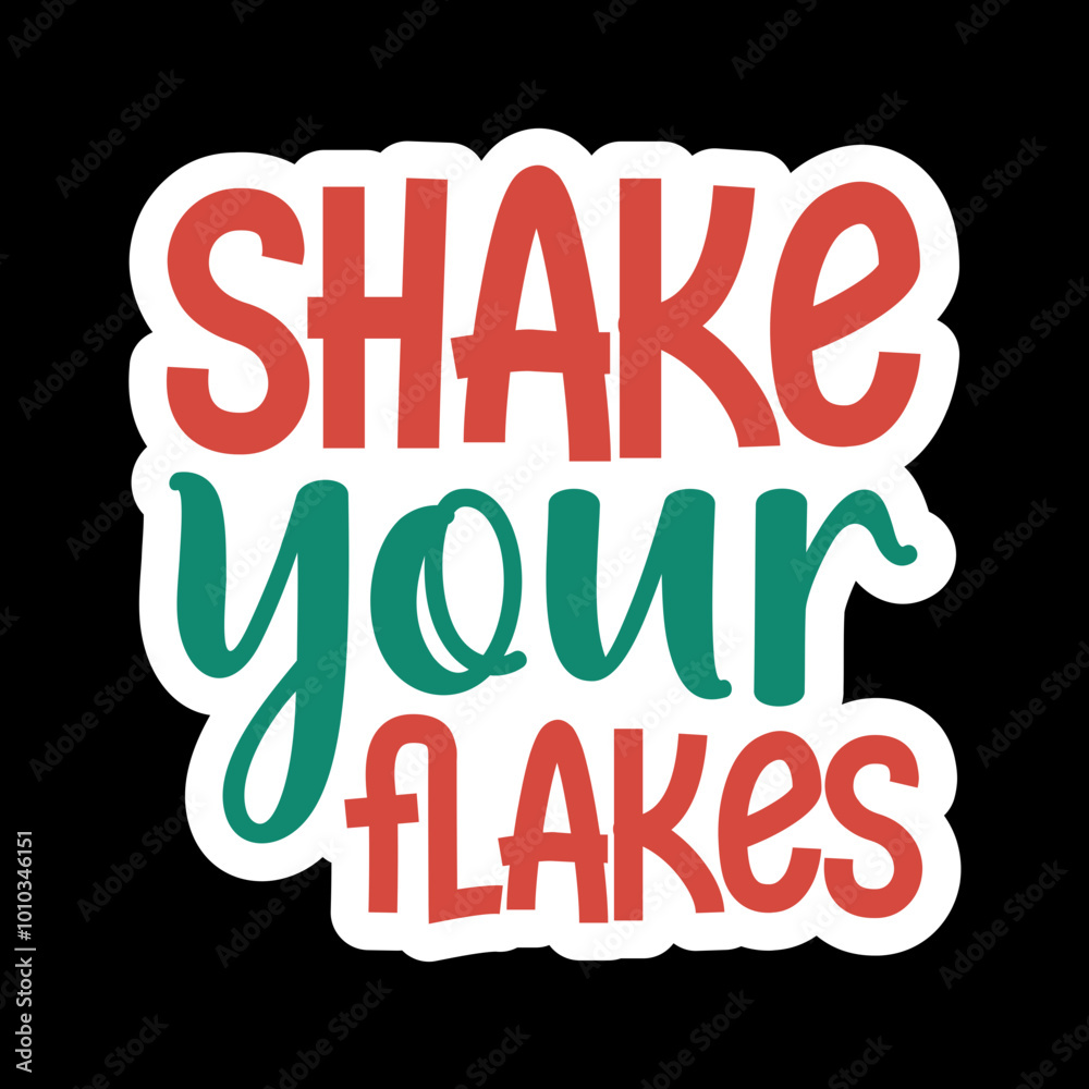 Shake Your Flakes Shake Your Flakes