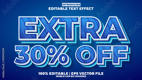 Extra 30 off editable text effect in new modern trend style