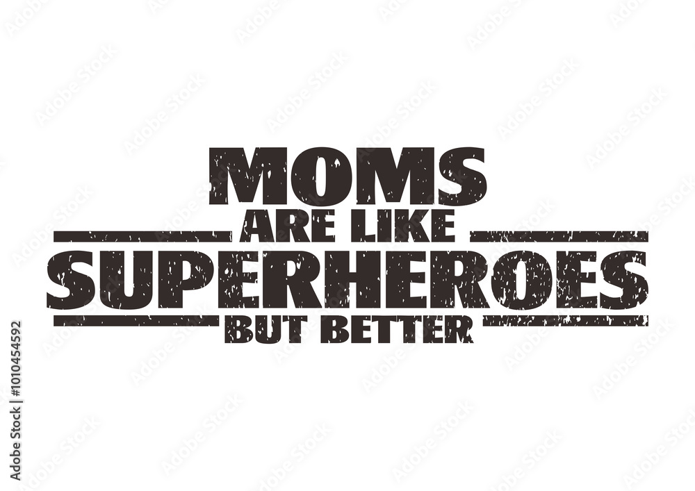 Moms are like superheroes but better 7 Moms are like superheroes but better 7