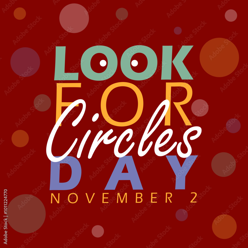 Look for Circle Day celebrated on November 2nd. Bold text with circles decoration on maroon background. Fun event banner Look for Circle Day celebrated on November 2nd. Bold text with circles decoration on maroon background. Fun event banner
