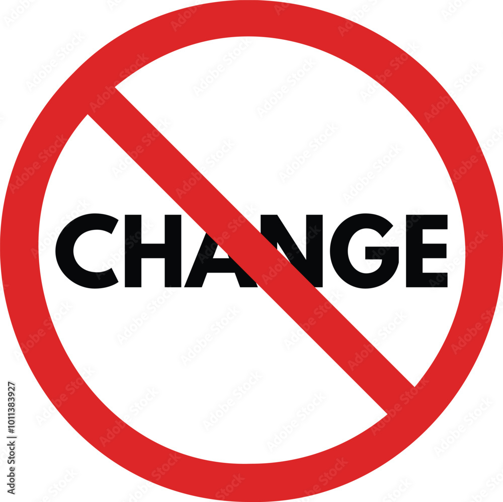 No change sign isolated on white background . Change prohibition sign . Vector No change sign isolated on white background . Change prohibition sign . Vector