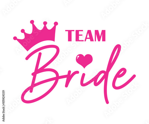 Team Bride with crown and heart on white. For t-shirts, wedding decoration. Vector text. Pink Bachelorette party calligraphy invitation card, banner or poster graphic design lettering vector element.