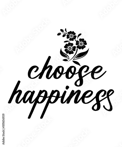 choose happiness Typography Quotes T-Shirt Design, Typography t shirt Design Print, Urban Print on Demand Shirt Designs, Digital Download photo