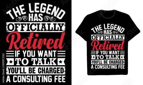 Legend Has officially Retired Party T-Shirt Design 