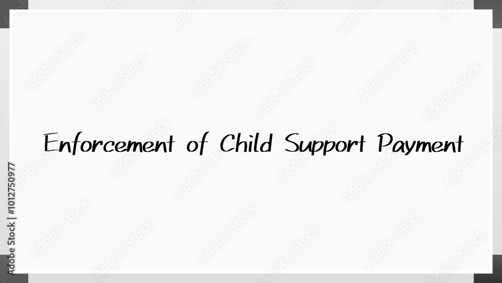 Enforcement of Child Support Payment のホワイトボード風イラスト Enforcement of Child Support Payment のホワイトボード風イラスト