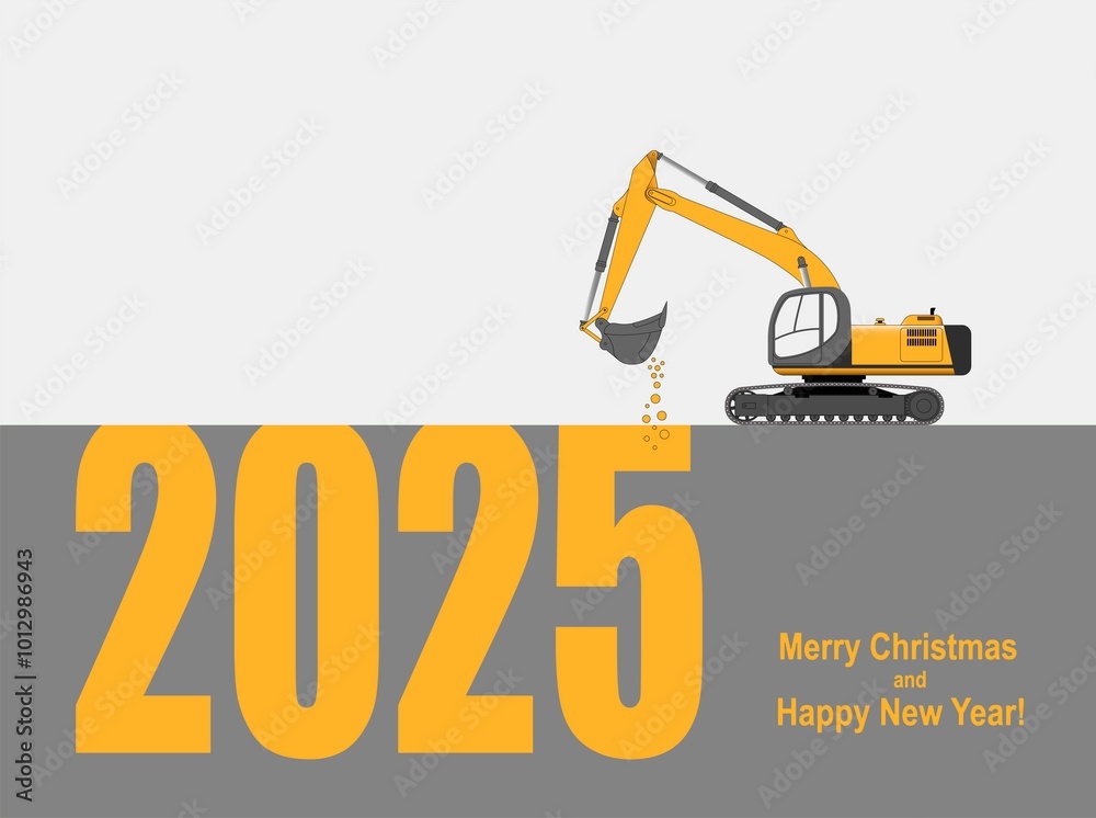 New year greeting card. 2025 year. The excavator is digging New Year s numbers. New year greeting card. 2025 year. The excavator is digging New Year s numbers.