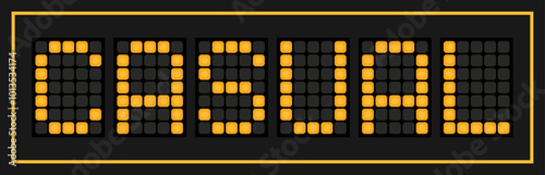 Orange color led banner in word casual on black background