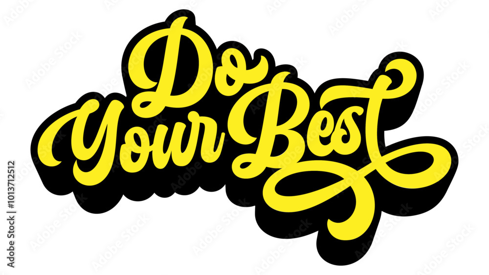 Fototapeta premium Word ‘Do Your Best’ written in retro groovy three-dimensional script lettering